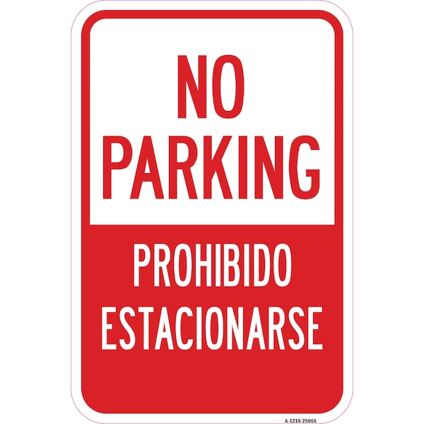 Signmission No Parking Prohibido Estacionarse, Heavy-Gauge Aluminum, 12" x 18", A-1218-25066 A-1218-25066 - main